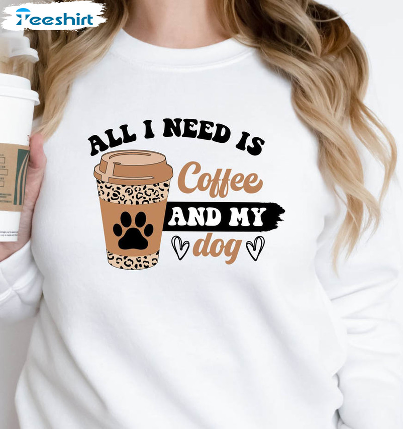 All I Need Is Coffee And My Dog Vintage Shirt, Dog Lover Short Sleeve Unisex Hoodie