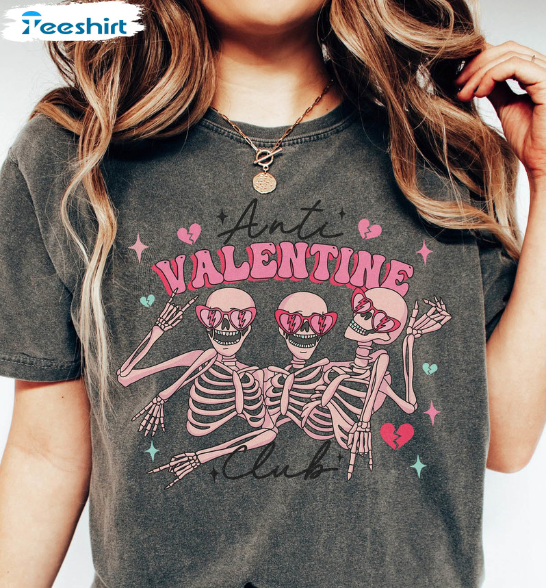 Anti Valentines Club Shirt, Skeleton Valentines Day Unisex T-shirt Crewneck