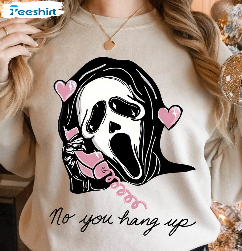 No You Hang Up Vintage Sweatshirt, Ghostface Funny Crewneck Unisex T-shirt