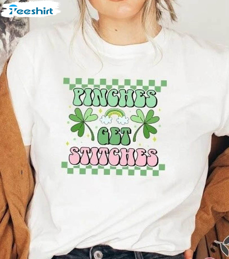 Pinches Get Stitches Vintage Sweatshirt, St Patrick Day Unisex T-shirt Unisex Hoodie