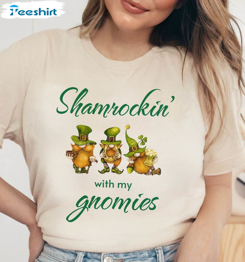 Shamrockin With My Gnomies Trendy Shirt, Funny Crewneck Unisex Hoodie