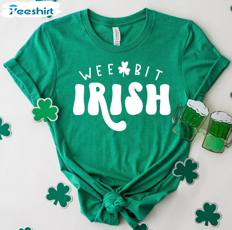 Wee Bit Irish Sweatshirt, Cute St Patrick's Day Unisex T-shirt Short Sleeve