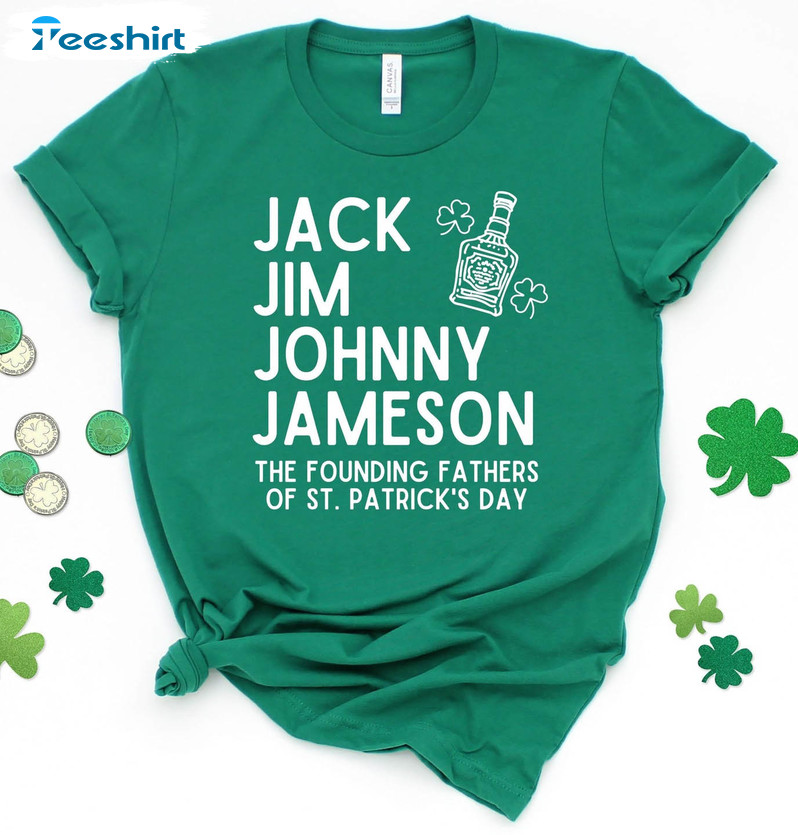 Jack Jim Johnny & Jameson St. Patrick's Day Shirt , Funny St Patrick's Day Unisex Hoodie Long Sleeve