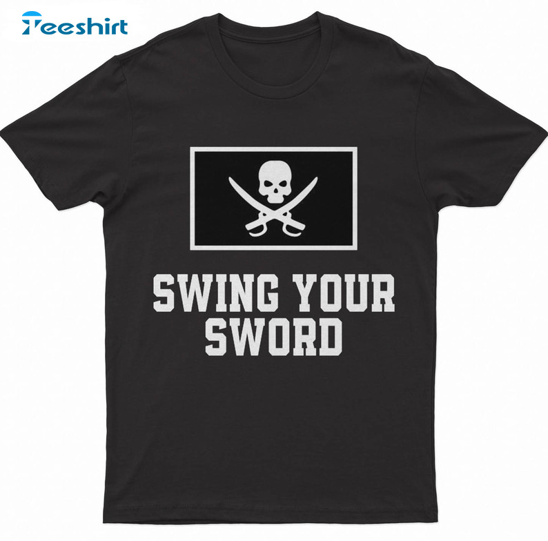 Mike Leach Swing Your Sword Shirt, Football Sweatshirt Unisex T-shirt