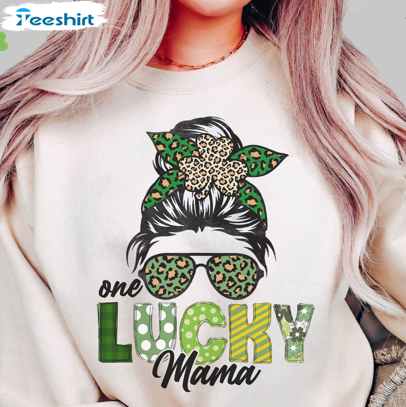 One Lucky Mama St Patricks Day Shirt, Lucky Mama Crewneck Unisex T-shirt