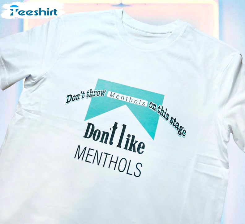 Don't Like Menthols Shirt, Trending Unisex T-shirt Crewneck