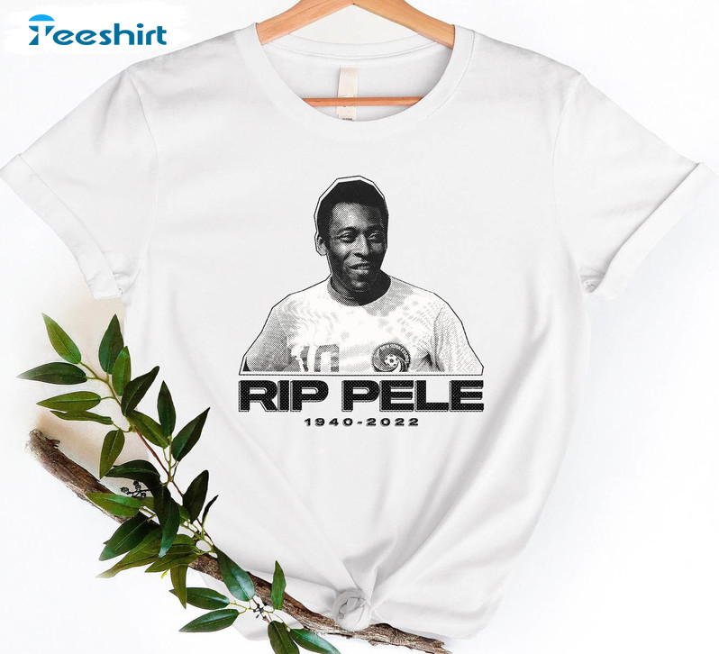 Pele Rest In Peace Shirt, Brazil Legend Pele Unisex T-shirt Long Sleeve