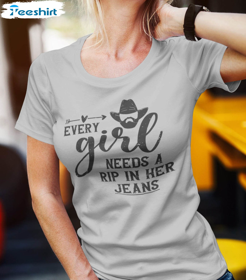 Every Girl Needs A Rip In Her Jeans Trendy Shirt, Vintage Yellowstone Tee Tops Unisex Hoodie
