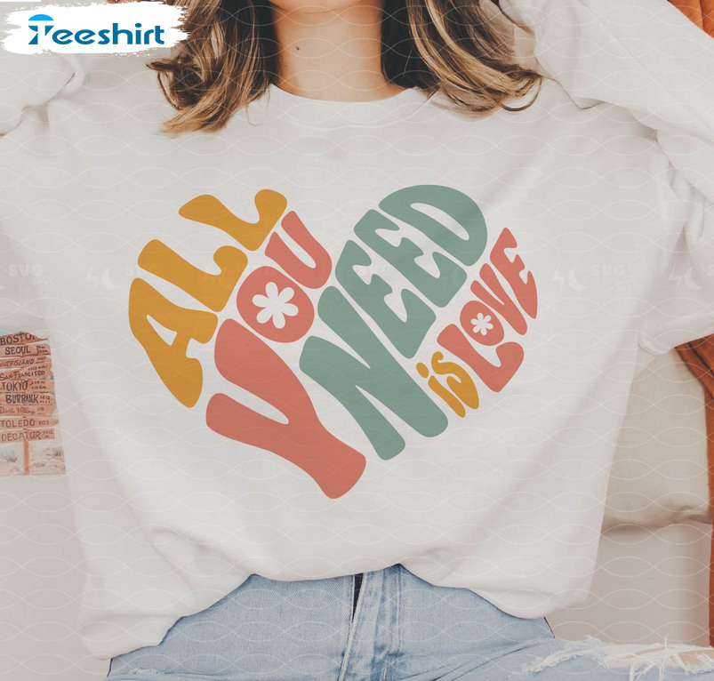 All You Need Is Love Vintage Shirt, Valentine Unisex T-shirt Unisex Hoodie
