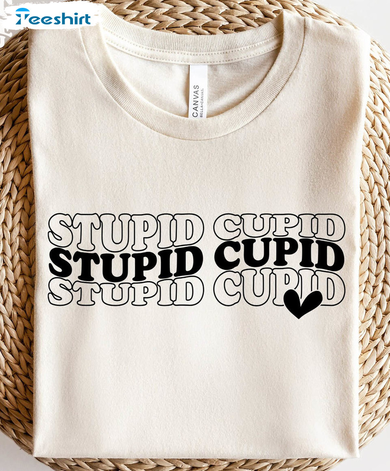 Stupid Cu Pid Valentines Shirt, Love Heart Unisex Hoodie Unisex T-shirt