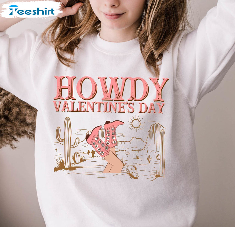 Howdy Valentine Sweatshirt, Western Valentines Day Long Sleeve Unisex T-shirt