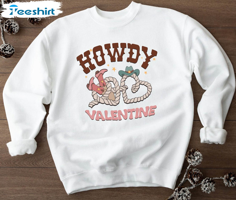 Howdy Valentine Vintage Shirt, Cowgirl Cowboy Unisex Hoodie Crewneck