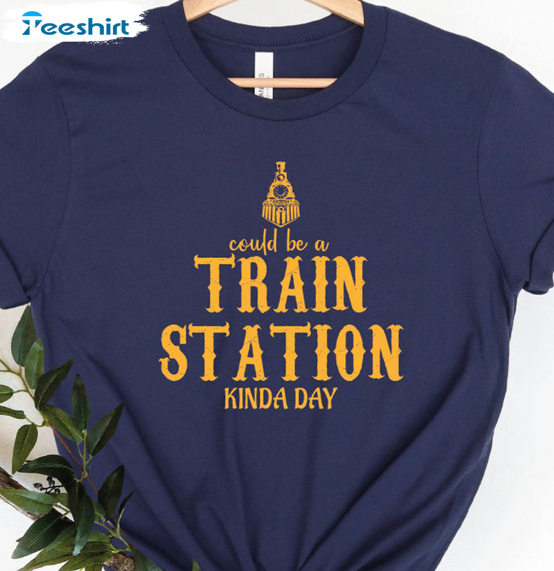 Could Be A Train Station Kinda Day Shirt, Vintage Unisex Hoodie Sweatshirt