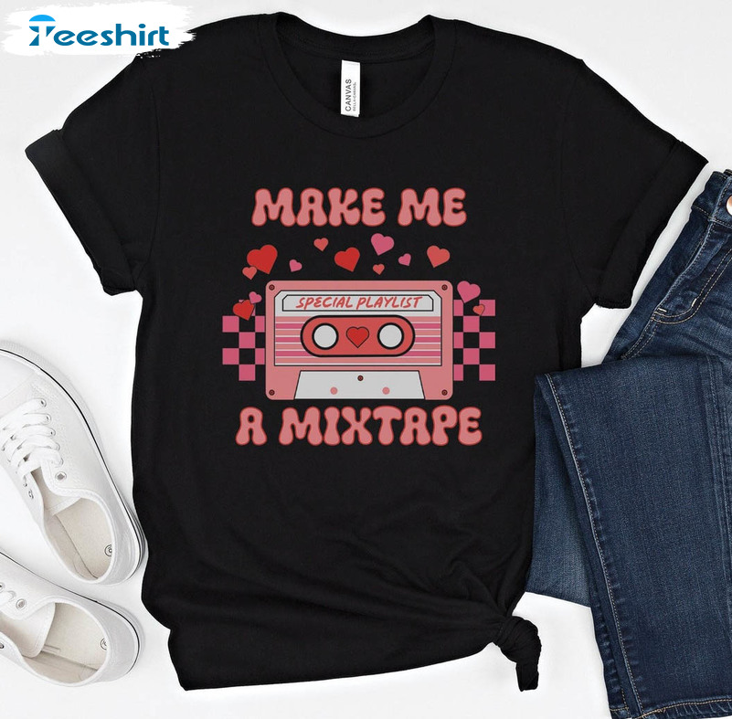 Make Me A Mixtape Shirt , Retro Valentines Tee Tops Short Sleeve