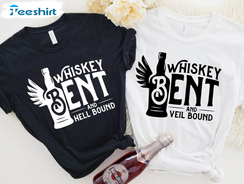 Whiskey Bent And Hell Bound Sweatshirt, Funny Unisex Hoodie Long Sleeve