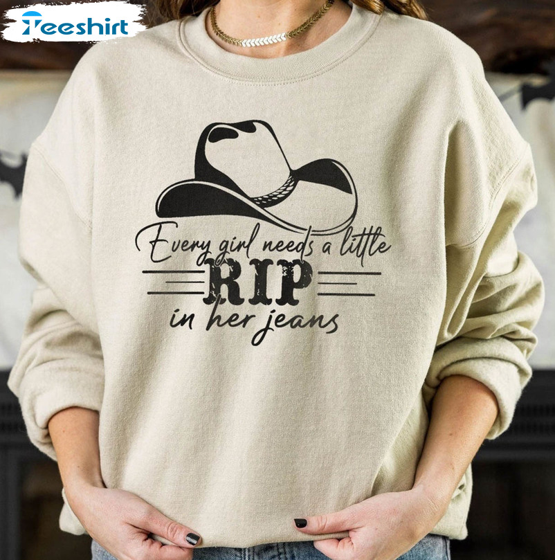 Every Girl Needs A Little Rip In Her Jeans Sweatshirt, Trendy Movie Long Sleeve Unisex Hoodie