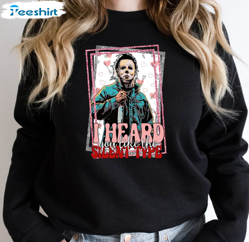 I Heard You Like The Silent Type Shirt, Trending Horror Valentines Day Long Sleeve Sweater