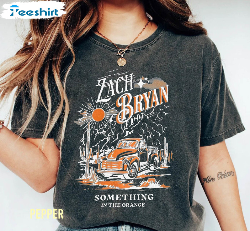 Something In The Orange Trendy Shirt, Country Music Zach Bryan Unisex T-shirt Crewneck