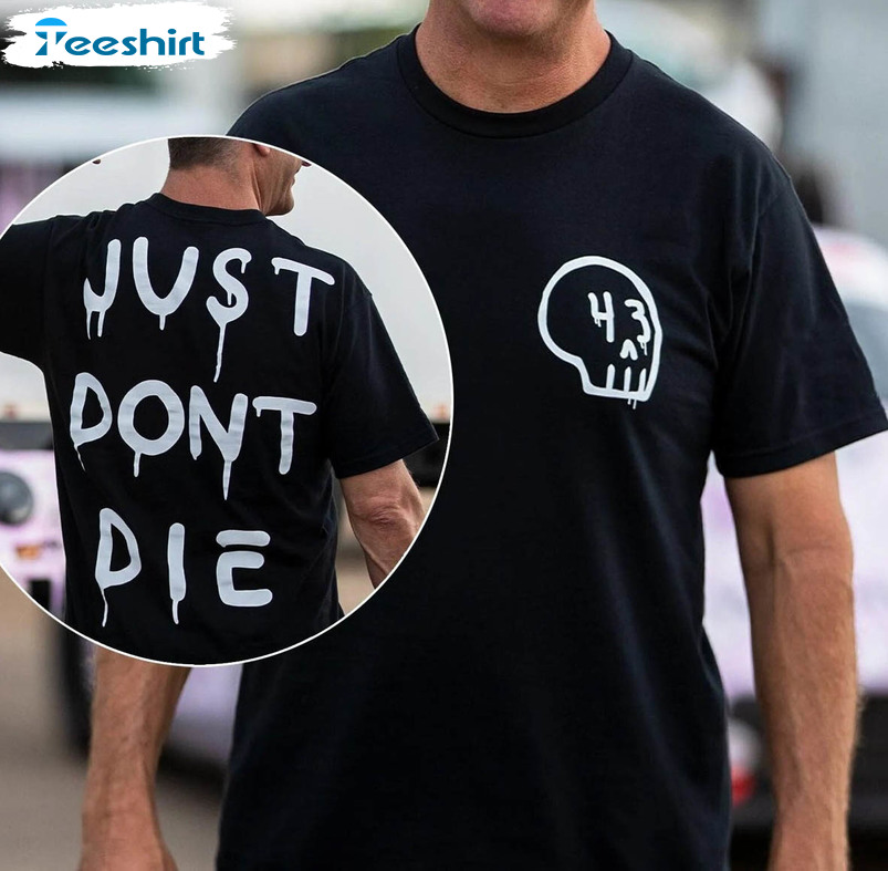 Just Dont Die Shirt, Hoonigan Ken Block Unisex T-shirt Short Sleeve