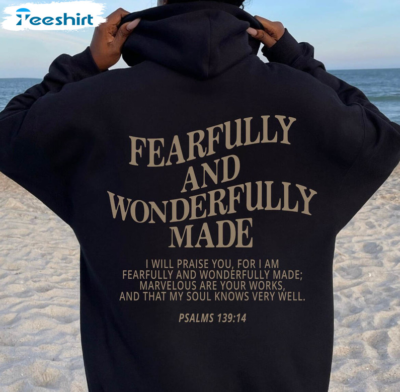 Fearfully And Wonderfully Made Shirt, Christian Long Sleeve Unisex T-shirt