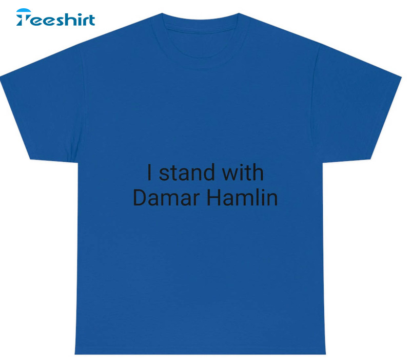 I Stand With Damar Hamlin Shirt, Trending Short Sleeve Unisex T-shirt