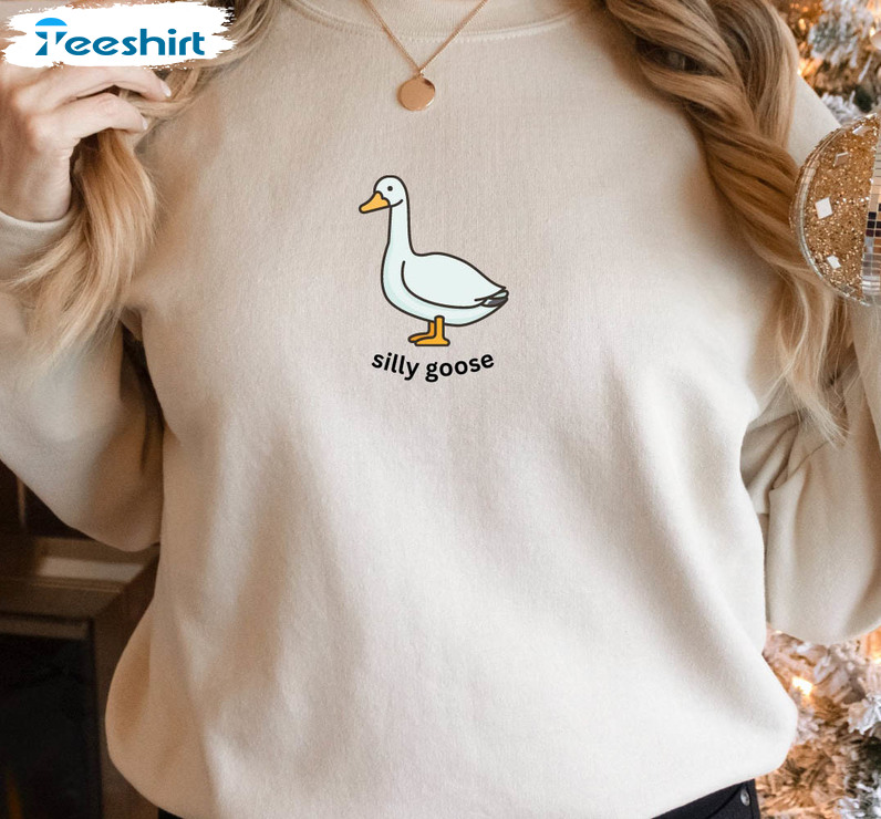 Silly Goose Sweatshirt , Goose Pullover Funny Long Sleeve Unisex Hoodie