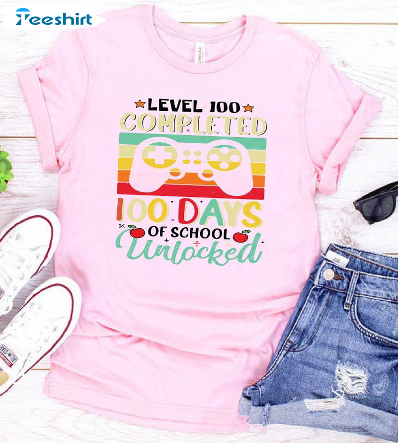 Level 100 Days Of School Unlocked Shirt, Trending Unisex Hoodie Crewneck