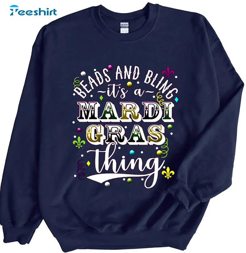 Beads Bling It's A Mardi Gras Thing Shirt, Fat Tuesday Long Sleeve Unisex T-shirt