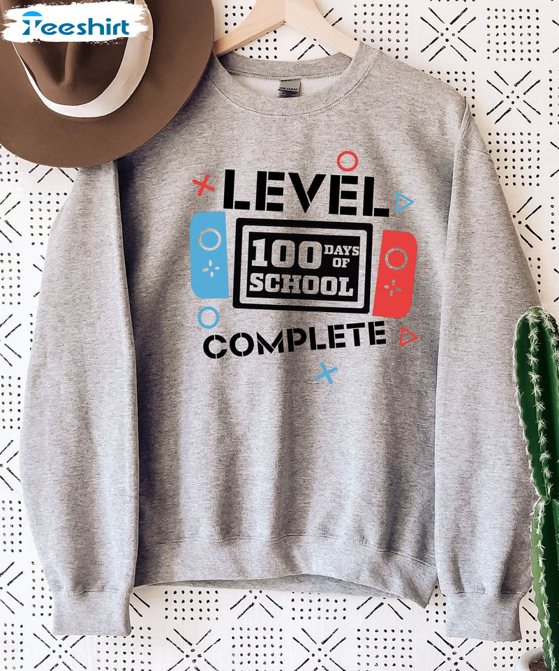 Level 100 Days Of School Complete Sweatshirt, 100 Days Of School Unisex T-shirt Long Sleeve