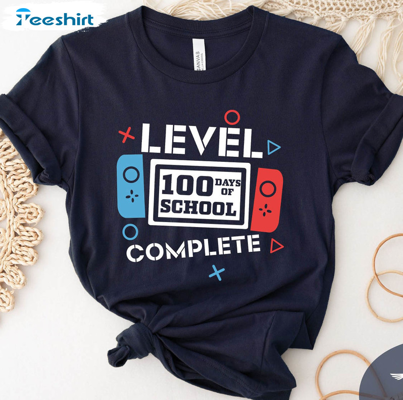 Level 100 Days Of School Complete Unisex T-shirt , Short Sleeve