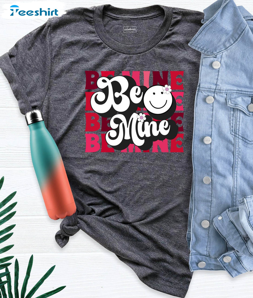 Be Mine Valentine Vintage Shirt, Smiley Face Unisex Hoodie Long Sleeve