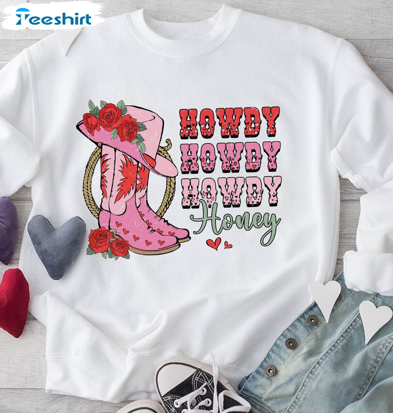 Howdy Honey Valentine Sweatshirt, Valentines Day Short Sleeve Sweater