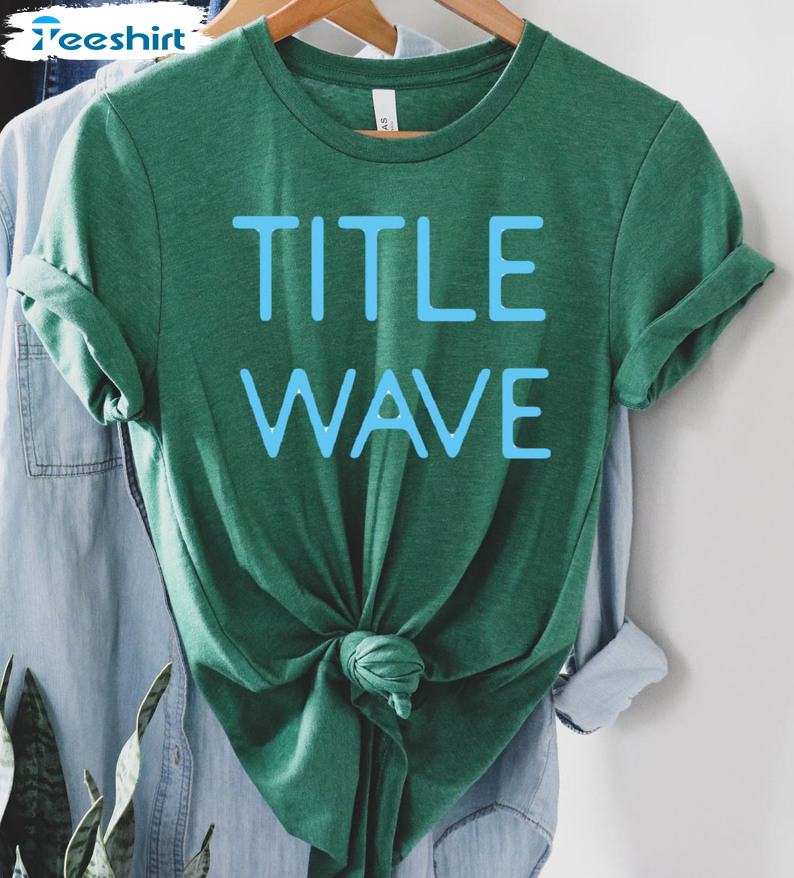 Title Wave Trendy Shirt, Tulane University Unisex Hoodie Short Sleeve