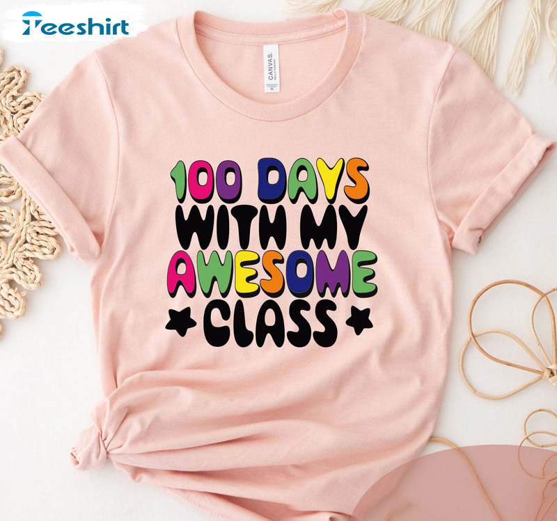 100 Days With My Awesome Class Vintage Shirt, Trending Sweater Unisex Hoodie