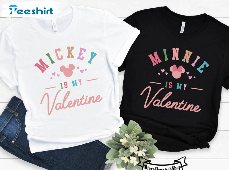 Mickey Is My Valentine Shirt, Disney Couple Unisex Hoodie Crewneck