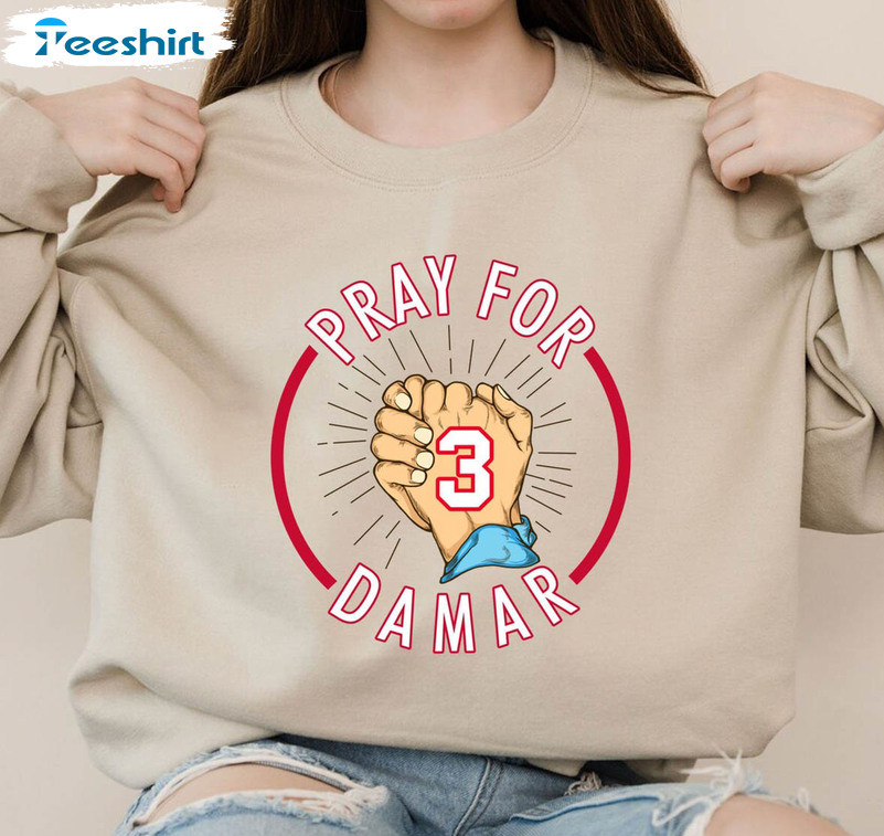 Pray For Damar Hamlin Shirt, Trending Unisex T-shirt Unisex Hoodie