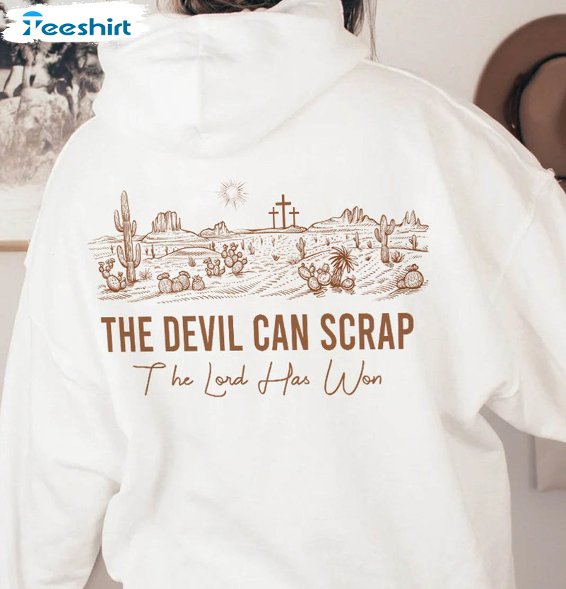 The Devil Can Scrap But The Lord Has Won Shirt, Western Cowboy Long