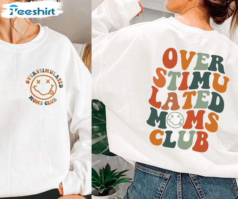 Overstimulated Moms Club Sweatshirt, Vintage Long Sleeve Unisex Hoodie
