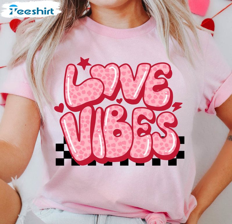 Love Vibes Cute Shirt, Funny Valentine's Day Short Sleeve Unisex T-shirt