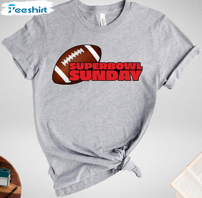 Superbowl Sunday Trending Shirt, Funny Football Unisex Hoodie Long Sleeve