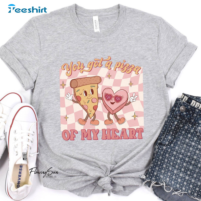 You Got A Pizza My Heart Sweatshirt , Retro Valentines Day Long Sleeve Unisex Hoodie