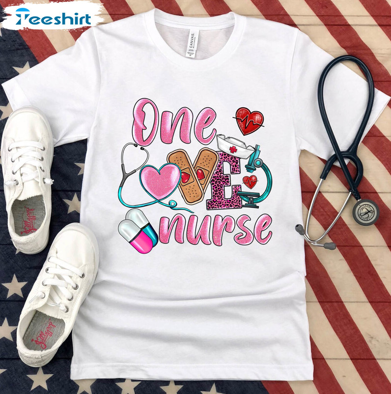 One Loved Nurse Trendy Shirt, Nurse Life Unisex T-shirt Short Sleeve