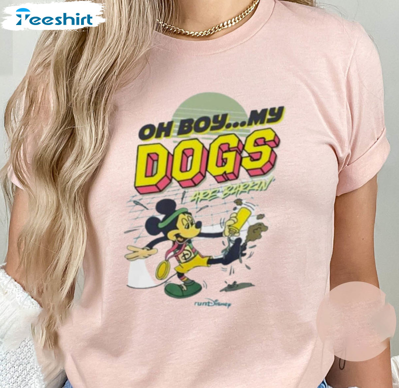 Oh Boy My Dogs Are Barking Funny Shirt, Mickey Unisex T-shirt Short Sleeve