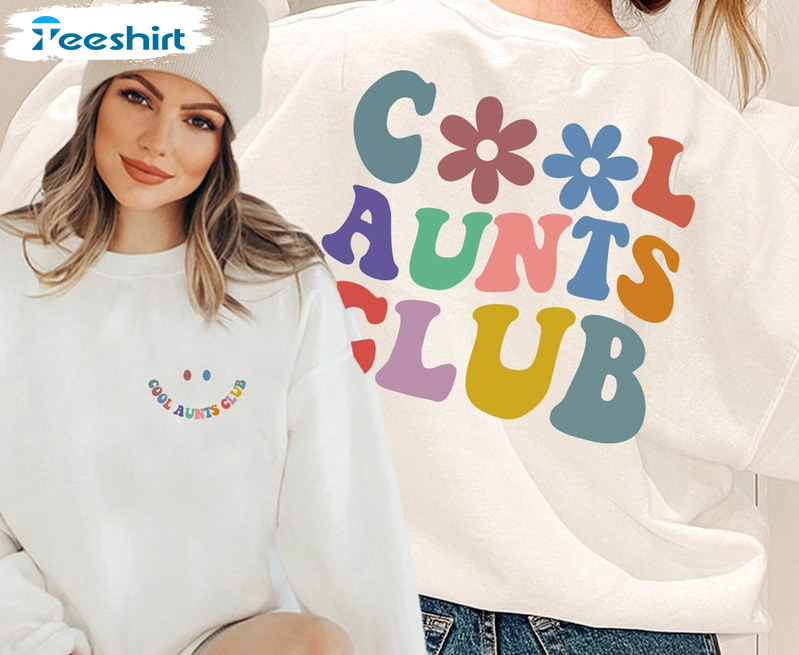 Cool Aunts Club Sweatshirt, Trending Long Sleeve Unisex T-shirt