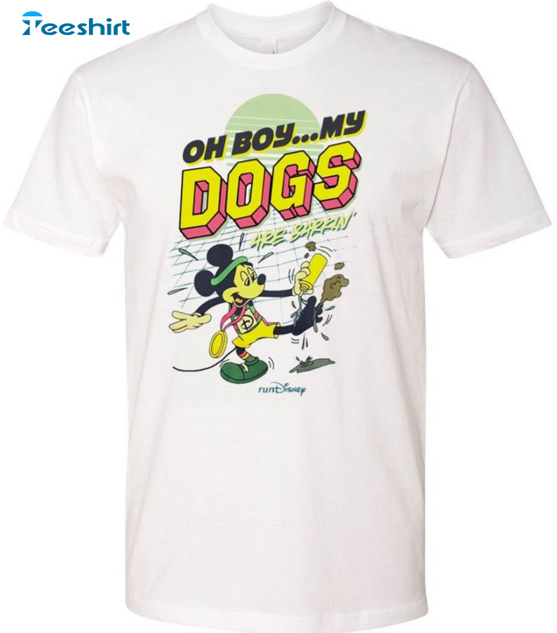 Oh Boy My Dogs Are Barking Funny Shirt, Trending Short Sleeve Unisex T-shirt