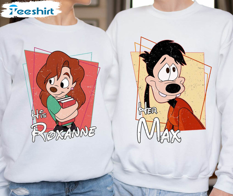 Disney A Goofy Movie Sweatshirt, His Roxanne Her Max Unisex Hoodie Sweater