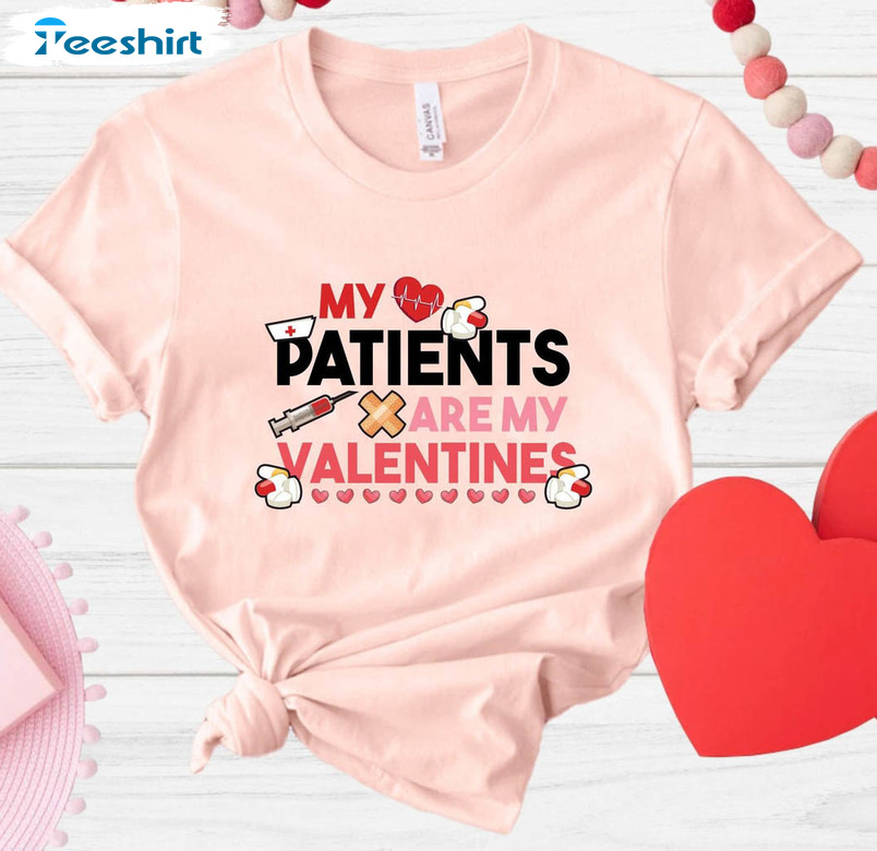 My Patients Are My Valentines Vintage Shirt, Nurse Valentines Trending Long Sleeve Unisex T-shirt