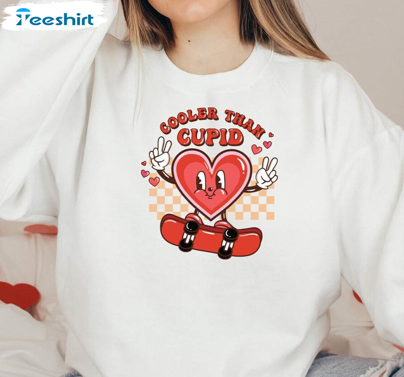 Cooler Than Cupid Sweatshirt , Valentine Unisex T-shirt Short Sleeve