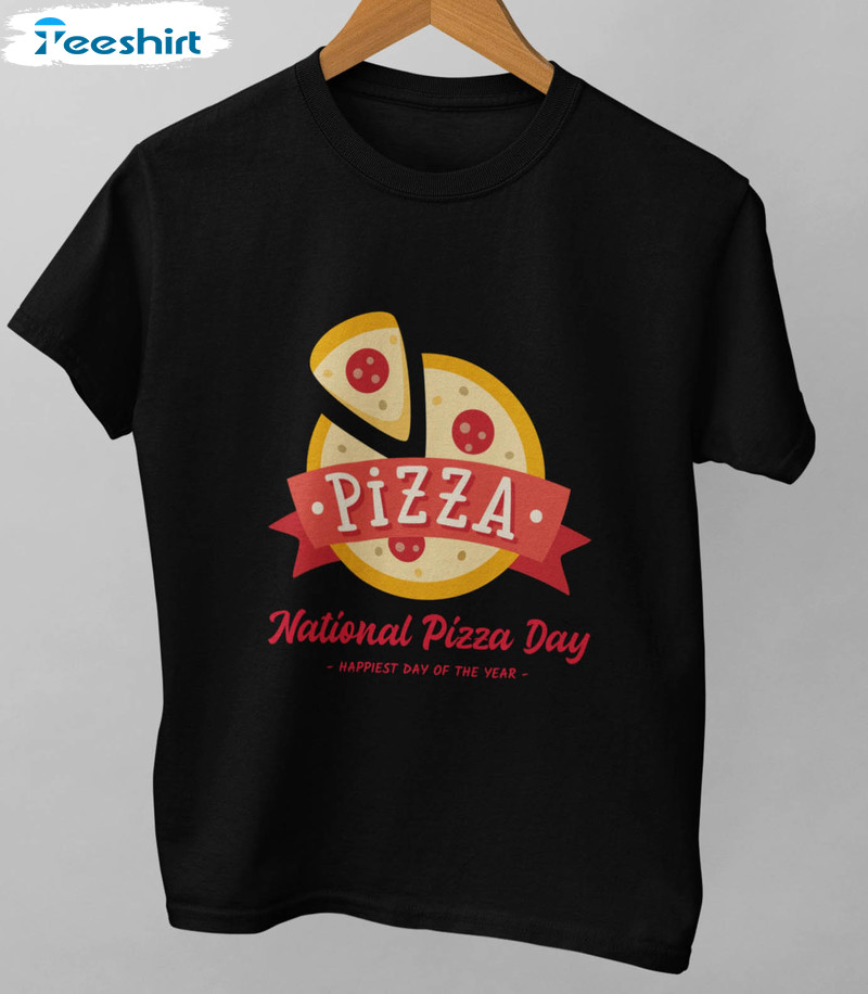 National Pizza Day Shirt, Funny Love Food Long Sleeve Unisex T-shirt