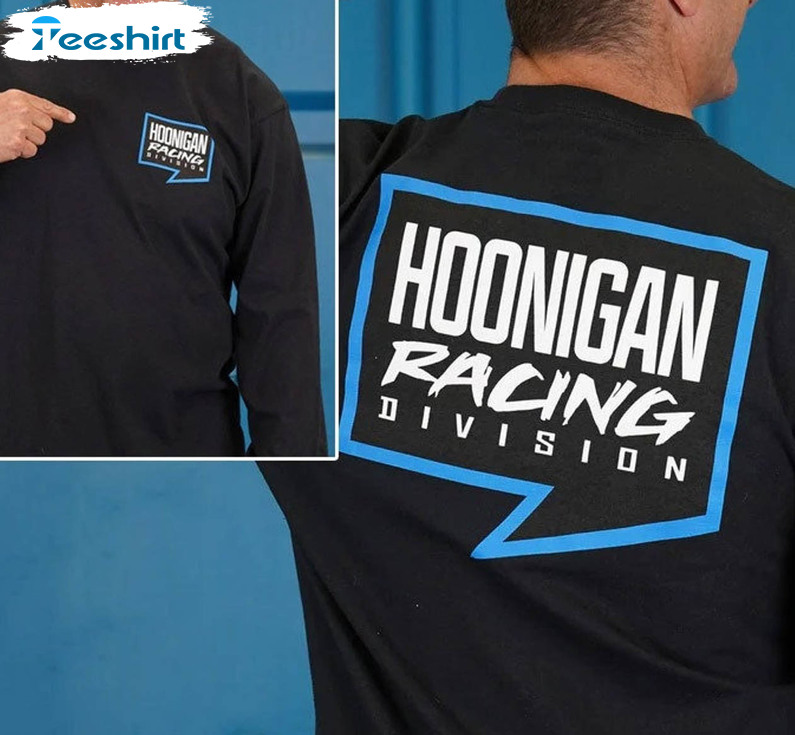 Hoonigan Ken Block Shirt, Just Dont Die Crewneck Unisex T-shirt